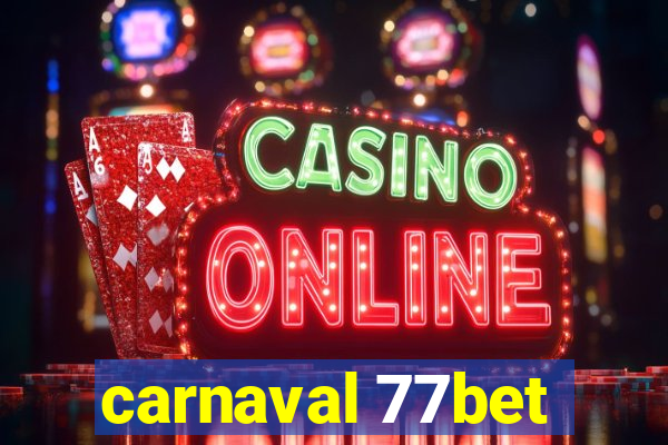 carnaval 77bet
